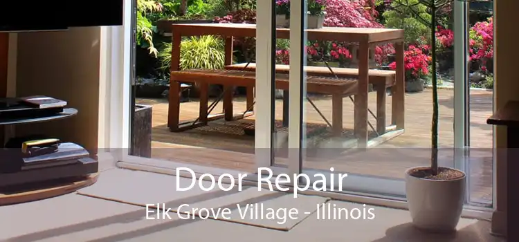 Door Repair Elk Grove Village - Illinois