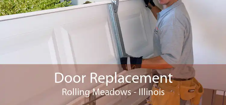 Door Replacement Rolling Meadows - Illinois
